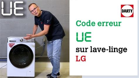 lg washer code ue|[TUTO VIDEO] Que signifie le code erreur UE sur un lave